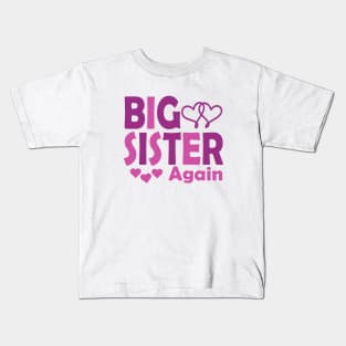 Big sister again Kids T-Shirt